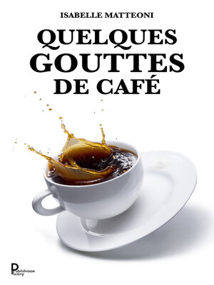 cover image of Quelques gouttes de café